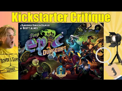 Tiny Epic Dungeons - Kickstarter Critique