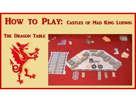 How to Play "Castles of Mad King Ludwig" - The Dragon Table: Episode 28
