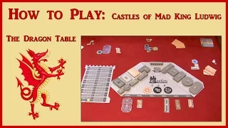 How to Play "Castles of Mad King Ludwig" - The Dragon Table: Episode 28