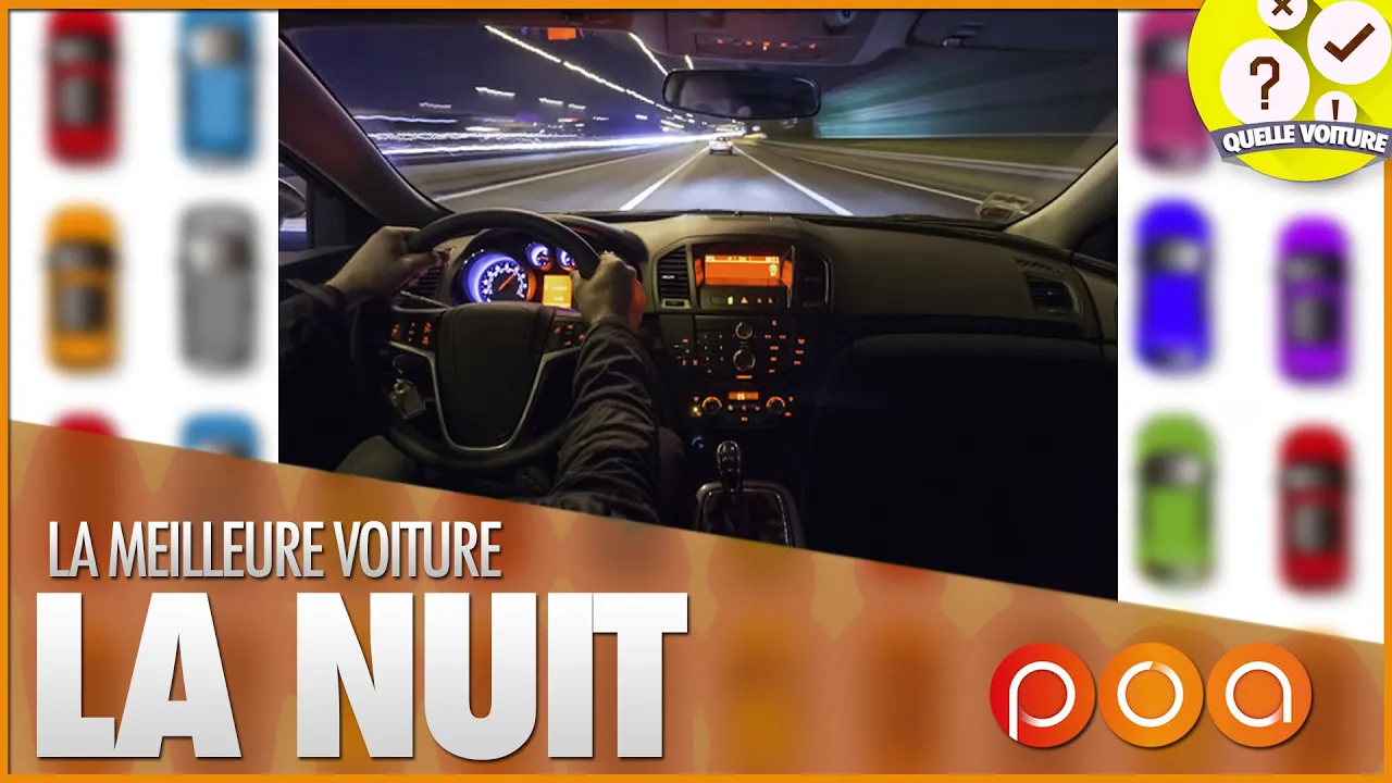QUELLE VOITURE POUR ROULER LA NUIT ?