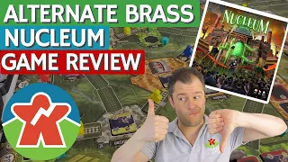 Nucleum - Board Game Review - Alternate Brass