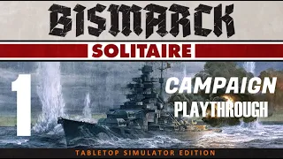 Bismarck Solitaire Campaign Playthrough - Mission 1