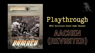 Cities of the Damned: Aachen and Cassino - Playthrough (Aachen) [REVISITED]