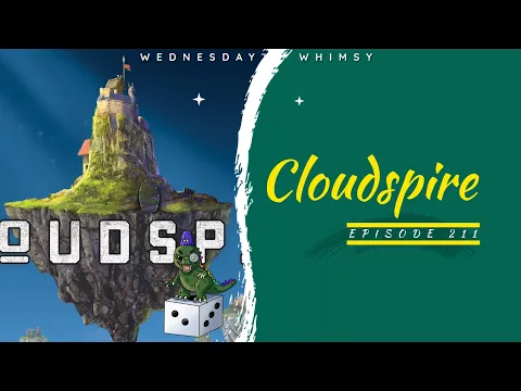 Wednesday Whimsy - Episode 211 - Cloudspire