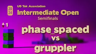 phase_spaced vs gruppler - 2024 March Intermediate Tak Open Semifinals - Game 1 - Guest ManaT