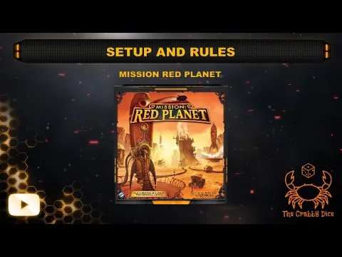 Mission Red Planet ... Setup and Rules by the Crabby Dice