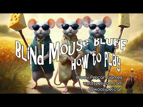 Blind Mouse Bluff How to Play