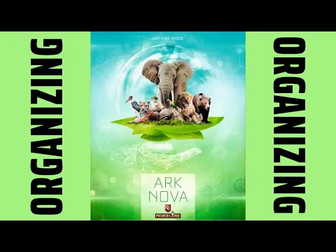 Organizing Ark Nova (Fully Sleeved, No Lid Lift, Pre-Order Bonuses) SideGame LLC
