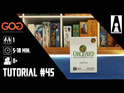 Tutorial #45: come si gioca a Orchard, il solitario dell'estate! (gioco da tavolo della GateOnGames)
