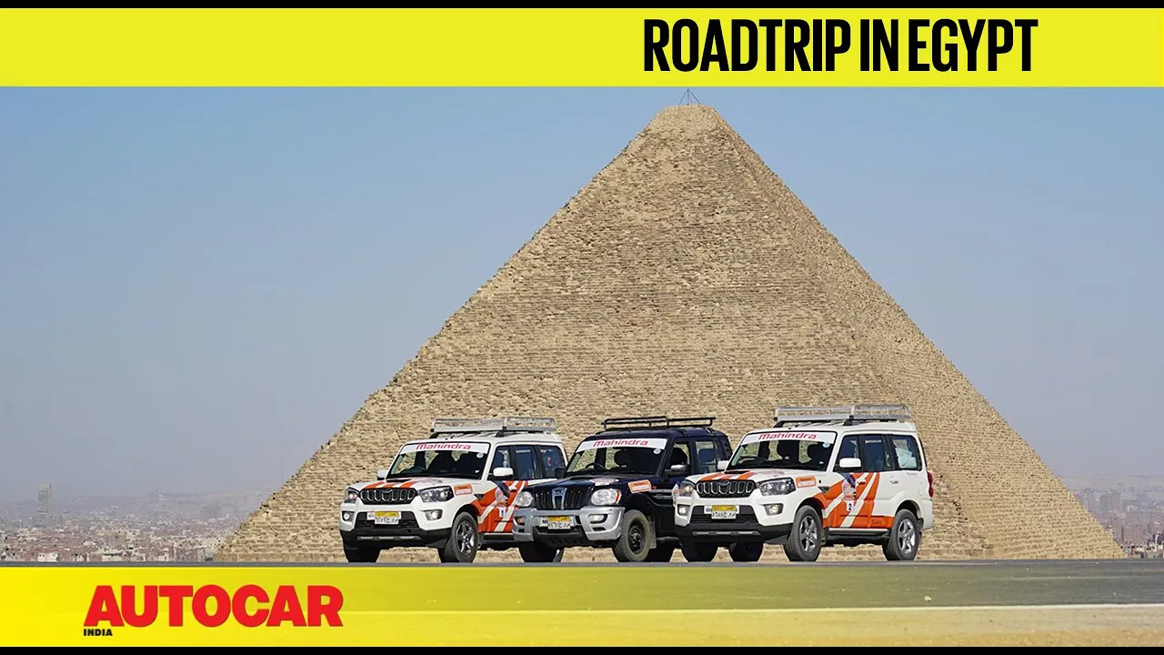 A Road Trip in Egypt with Mahindra Adventure - Part 1 | Feature | Autocar India