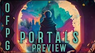 OFPG - Portals Preview (Peer Into New Worlds!)
