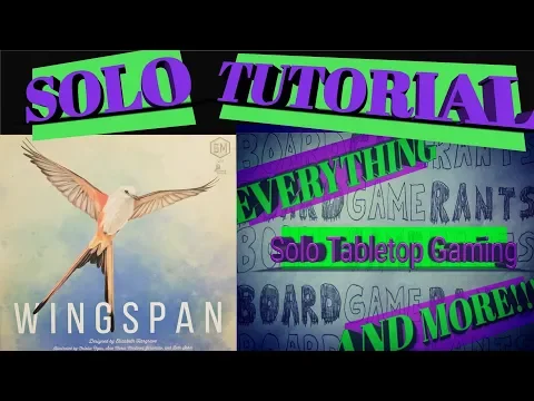 Wingspan Solo Tutorial