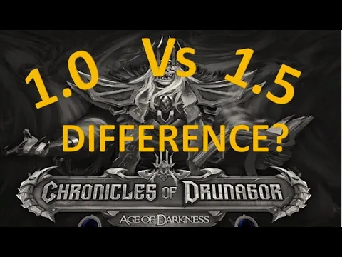 Chronicles of Drunagor - 1.0 VS 1.5, What is the difference?