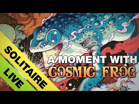 A Moment with Cosmic Frog... Live!