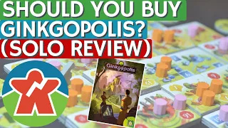 Should You Buy Ginkgopolis? - Solo Mode Blitz Review