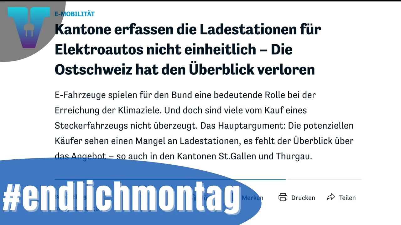 Ostschweiz verliert den Überblick der Ladesäulen - #endlichmontag [Deutsch 4K] | Vision E Drive #50