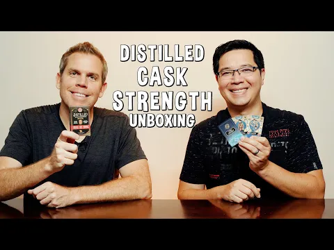 Distilled Cask Strength Expansion Unboxing
