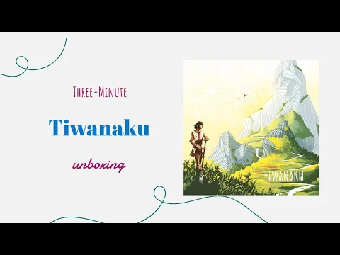 Tiwanaku - 3-Minute Unboxing