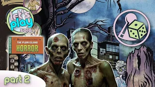 Let's play The Plum Island Horror (Solo) - Part 2