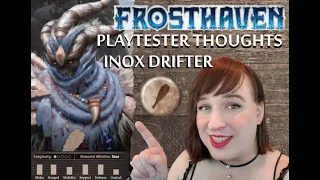 FROSTHAVEN Playtester Thoughts/Analysis - Inox Drifter