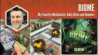 Biome: My Favorite Mechanism