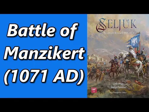 Seljuk: Byzantium Besieged, 1068-1071 | Manzikert Battle (1071 AD)