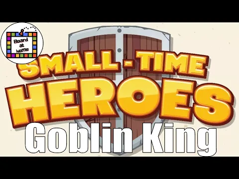 Small-Time Heroes Playthrough - The Goblin King