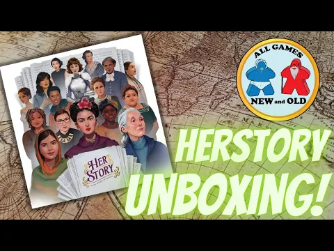 HerStory (Unboxing!)