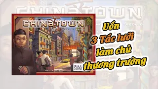 Chinatown: Làm chủ khu phố người Hoa | HƯỚNG DẪN CHƠI | K Board Game