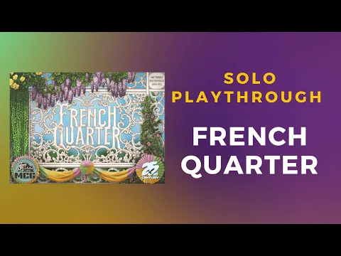 French Quarter Full Solo Playthrough | DaniCha