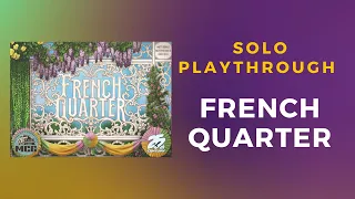 French Quarter Full Solo Playthrough | DaniCha