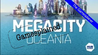 Megacity Oceania Gamesplained - Introduction