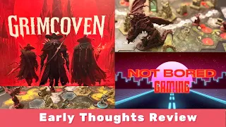 Grimcoven - Early Thoughts Review - Not Bored Gaming