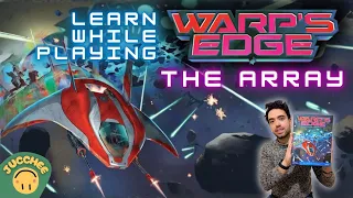 WARP'S EDGE | The Array | Tutorial + Playthrough: Learn while Playing
