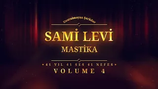 Sami Levi - Mastika - (Official Audio)