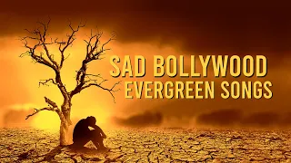 Sad Bollywood Evergreen Songs | Aur Is Dil Mein | Such Keh Raha Hai | Tere Bina Zindagi Se