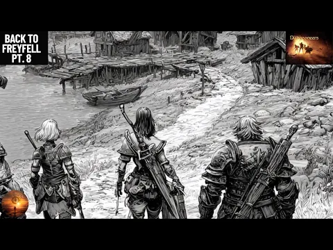League of Dungeoneers Campaign Episode 8 - Return to Freyfell