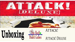 Attack! Deluxe Unboxing