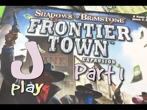 jPlay plays Shadows of Brimstone: Frontier Town - Mission 3 - Part 1