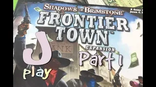 jPlay plays Shadows of Brimstone: Frontier Town - Mission 3 - Part 1