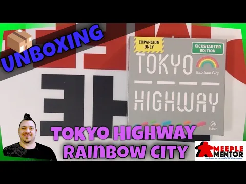 Meeple Mentor Unboxes Tokyo Highway: Rainbow City Expansion
