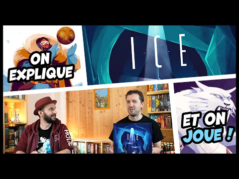ICE, on explique et on joue.