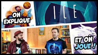 ICE, on explique et on joue.