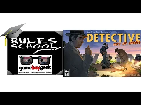 How to Play Detective: City of Angels (Rules School) with the Game Boy Geek