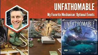 Unfathomable: My Favorite Game Mechanism