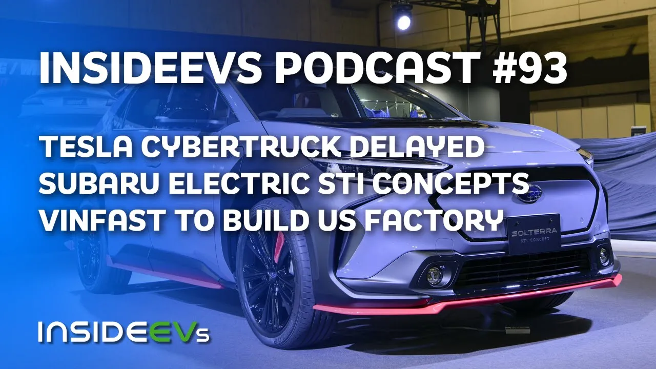 Cybertruck Delayed to 2023, Subaru Electric Concepts and Vinfast's U.S. Factory