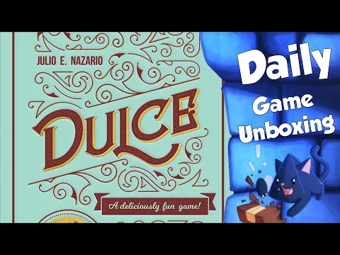 Dulce - Daily Game Unboxing