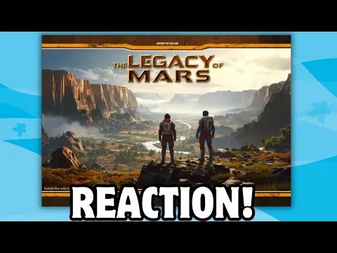 Terraforming Mars: The Legacy of Mars - Gamefound Reaction!