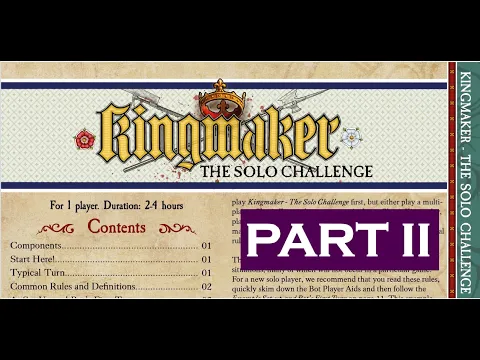 Kingmaker  The Solo Challenge; PART II of 3