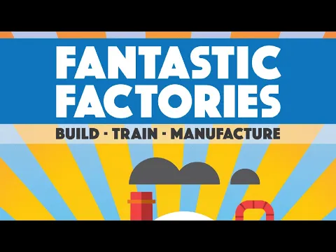 DGA Plays Board Games: Fantastic Factories